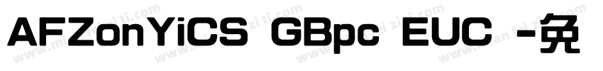AFZonYiCS GBpc EUC 字体转换